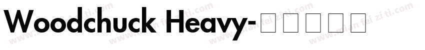 Woodchuck Heavy字体转换